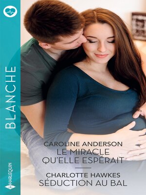 cover image of Le miracle qu'elle espérait--Séduction au bal